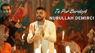 ته بور بردايه _ta por bardaya🖤 اغنيه كرديه 🖤خوشترين ستران 🔥(NURULLAH DEMiRCi)