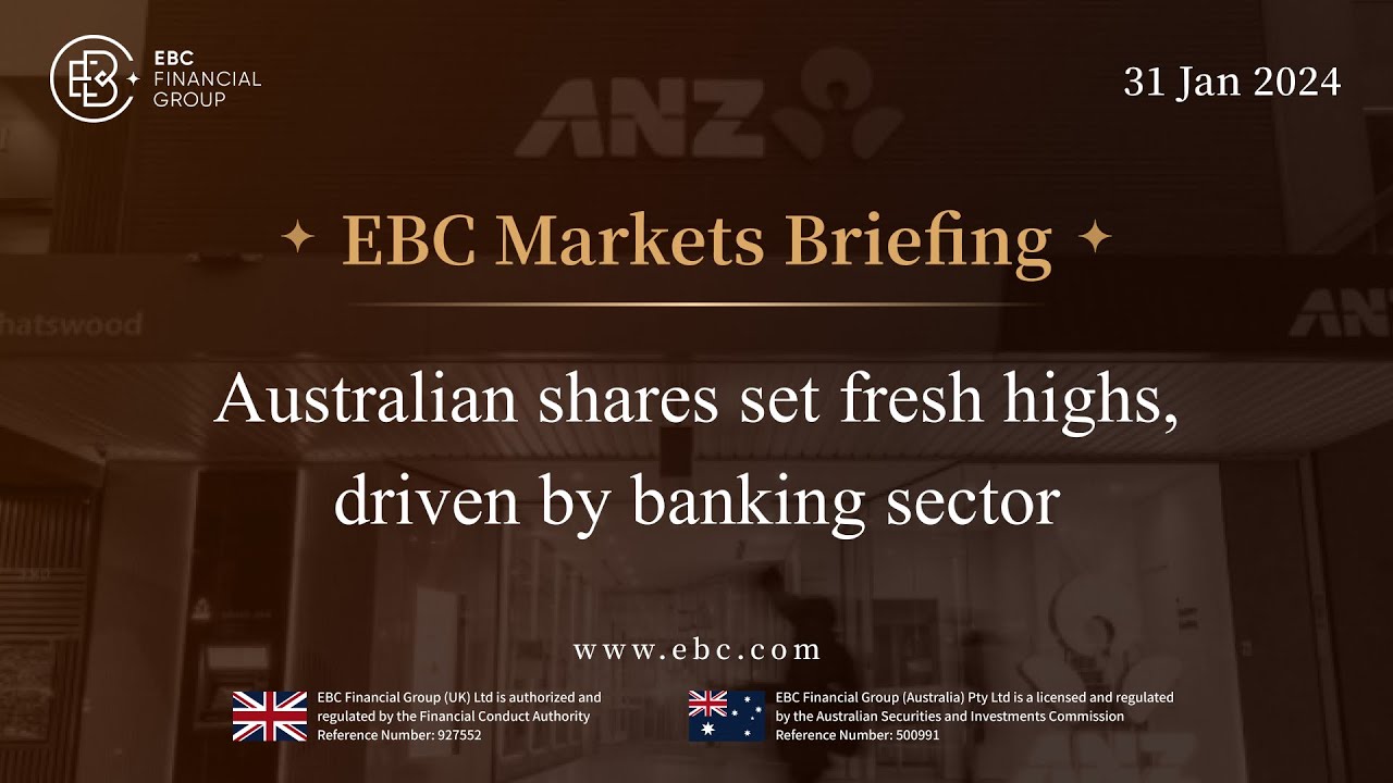 オーストラリア株が銀行セクター主導で新高値を更新 | EBC Financial Group