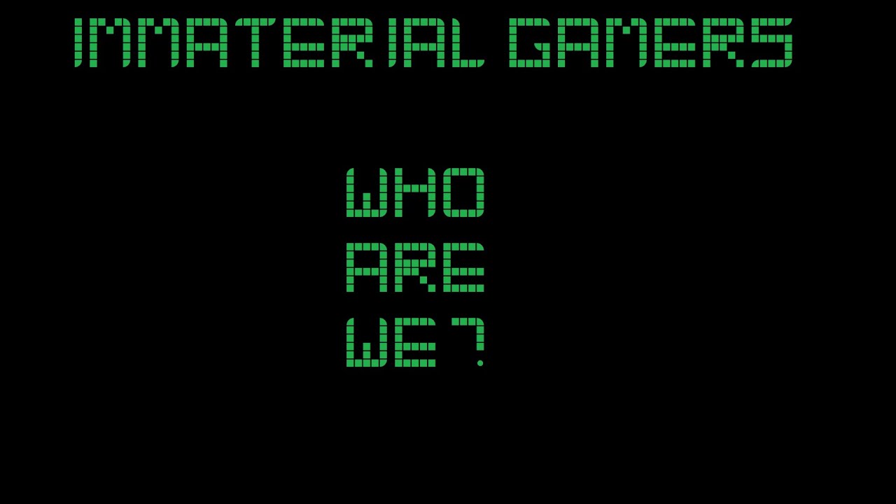 Immaterial Gamers Channel Trailer V1.5