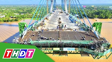 Cầu Mỹ Thuận 2 tăng tốc chuẩn bị hợp long vào tháng 10 | THDT