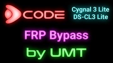 Dcode Cygnal 3 Lite (DS-CL3 Lite) FRP Bypass by UMT | Dcode Cygnal 3 Lite FRP Bypass