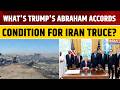 US-Iran Tensions: Trump Pushes Abraham Accords Expansion Amid Fresh US Strikes in West Asia