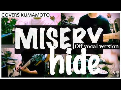 (COVER) MISERY / hide / Off vocal