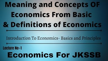 #1 Introduction Of Economics- Basic Concepts and Principles || JKSSB FAA || By Deepak Sir