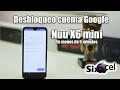 Desbloqueo FRP Cuenta Google en menos de 5 minutos *Nuu X6 mini*