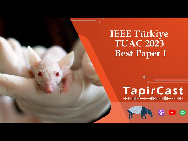 #216. IEEE Türkiye TUAC 2023 Best Paper I - 17/09/2023