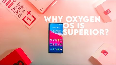 Why oxygen OS is superior?