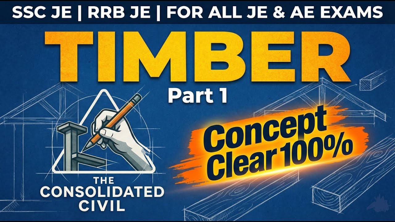 🔴 Timber (Part-1) | Building Materials | SSC JE, RRB JE, & All AE/JE Exams | Concept Clear 100% 🔥