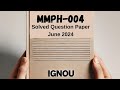MMPH-004 Solved Question Paper | June 2024 | IGNOU Previous Year Question Paper