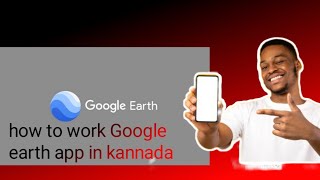 how to work Google earth app in Kannada screenshot 5