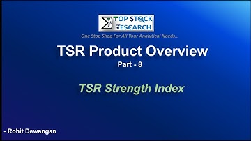TSR Strength Index  | TSR  Product Overview Part - 8