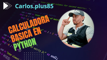 💻 Cómo crear una Calculadora Básica en Python paso a paso | Proyecto para principiantes