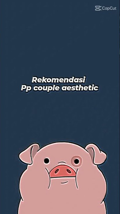 Recomendasi pp couple aesthetic wajib coba sih karna kiyowo banget