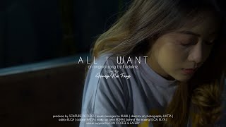 All I Want - Kodaline | Cover by Annisa Nur Fauzi