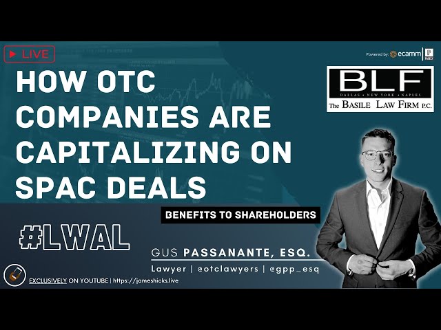 How OTC Companies Are Capitalizing On SPAC Deals #...