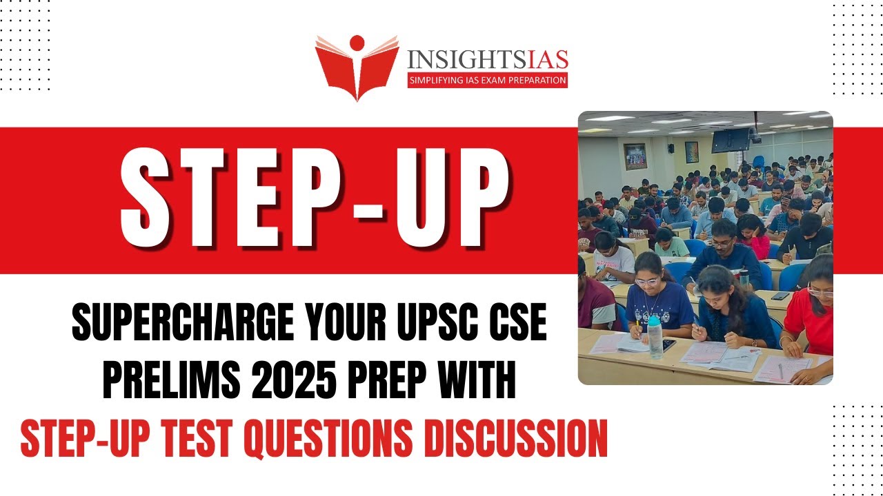 🔥 STEP-UP UPSC Prelims Test Series 2025 – Free All India Open Mock ...