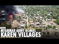 Myanmar: Karen village pummelled by fresh wave or air strikes | Myanmar Army | World English News