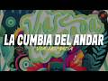 Via Nomada  - La Cumbia del Andar (Letra)