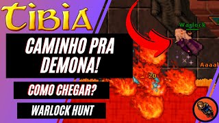 CAMINHO PARA DEMONA [WARLOCK TIBIA]