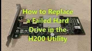 How to replace a failed hard drive in the Perc H200 Utility "Currently in state Degraded" Net Worth
