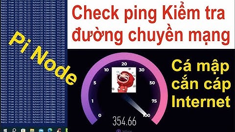 Kiểm tra đường truyền bị lỗi bằng lệnh nào