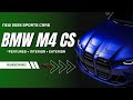BMW M4 CS | STREET MONSTER 🔥 | 543HP | TOP SPEED | PRICE | FULL DETAILS