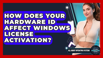 How Does Your Hardware ID Affect Windows License Activation? - All About Operating Systems