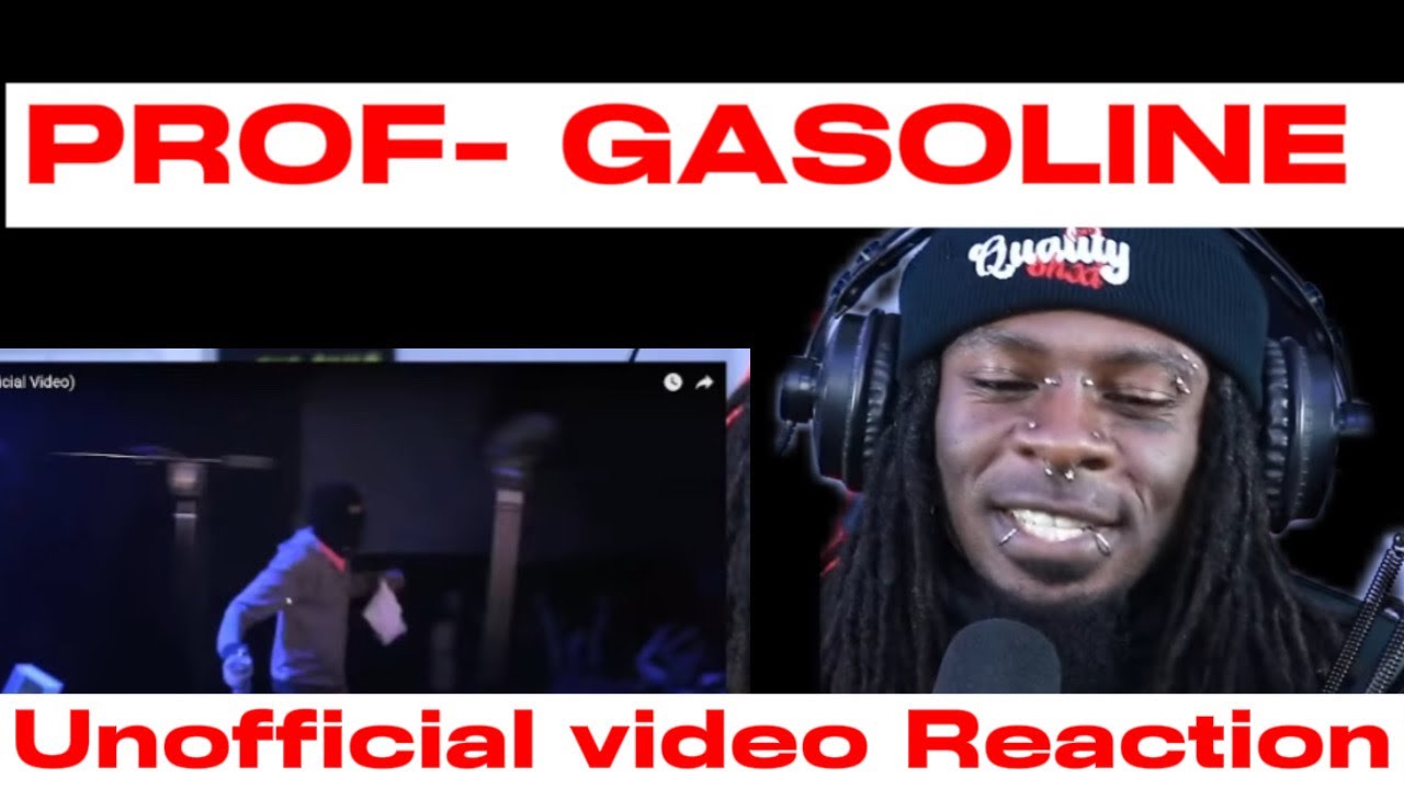 Prof - Gasoline [Reaction] #prof #gasoline