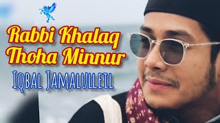 Rabbi Khalaq Thoha Minnur | Iqbal Jamalulleil