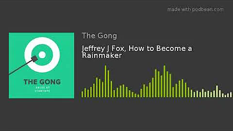 Jeffrey J Fox, How to Become a Rainmaker