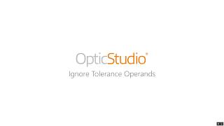 OpticStudio 17 Beta Program: Ignore Tolerance Operands