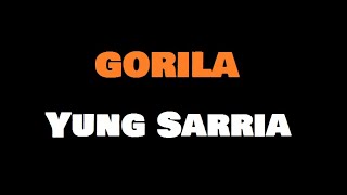 YUNG SARRIA - GORILA