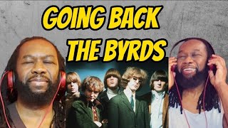 THE BYRDS - Going back REACTION.- I hear a John Lennon,Simon and Garfunkel cocktail. - First hearing