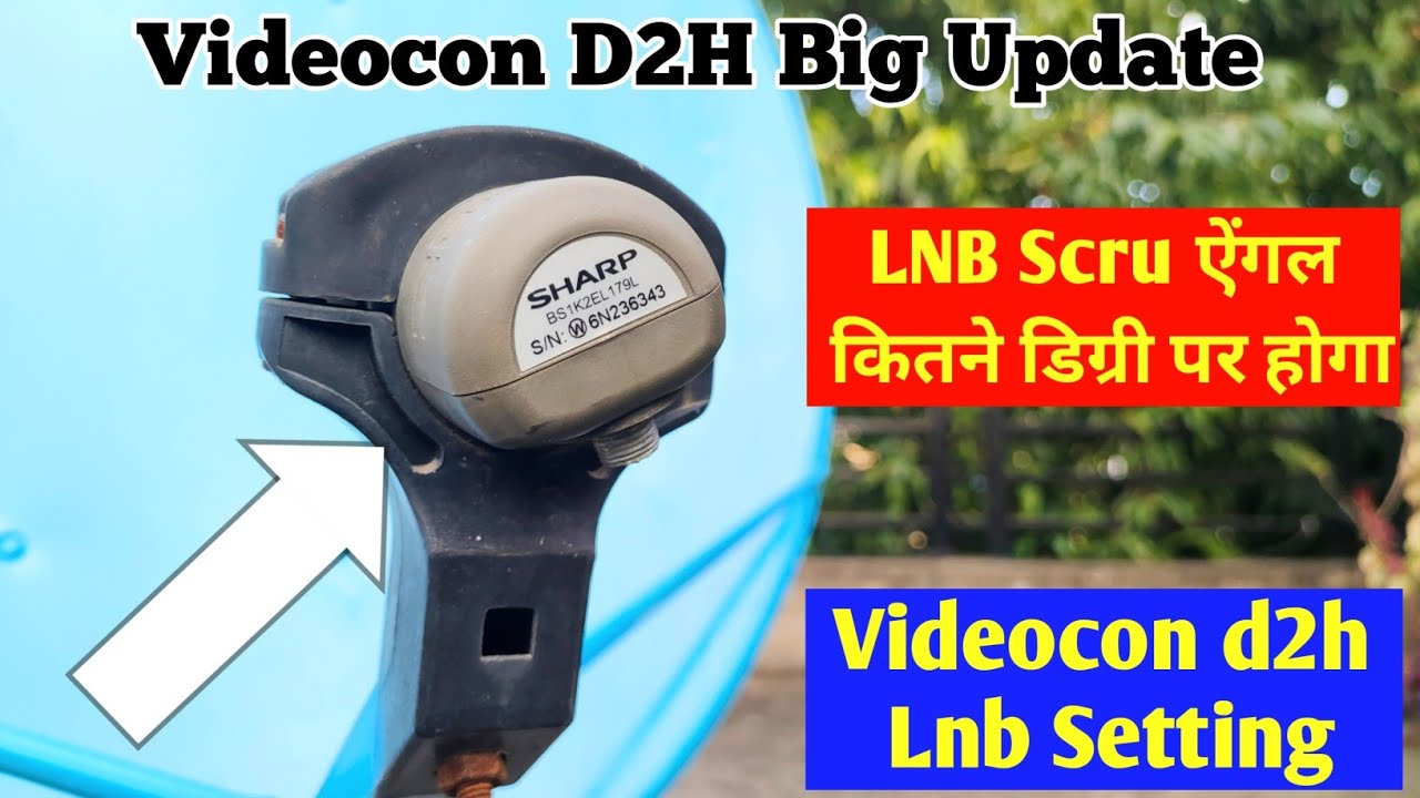 Videocon D2H Big Update Lnb Setting Videocon d2h Lnb Setting d2h All Dish Info YouTube