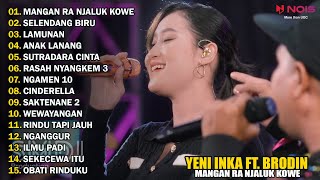 YENI INKA FT. BRODIN 