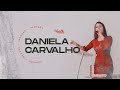 Daniela Carvalho - Pregação Marcante (Imersão Live Session)