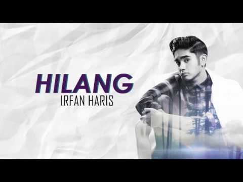 Irfan Haris - Hilang (LIRIK)