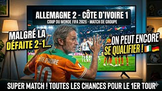 DÉFAITE 2-1 FACE À L’ALLEMAGNE : RIEN N'EST PERDU POUR LES ÉLÉPHANTS ! 🇨🇮🔥