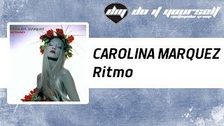 CAROLINA MARQUEZ - Ritmo [Official]