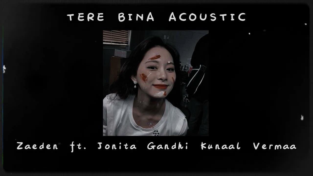 Tere Bina Acoustic - Zaeden ft. Jonita Gandhi Kunaal Vermaa | Listeners Café