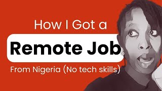 How I Got a Remote Job Abroad from Nigeria | No Tech Skills, No Competition ….Copy Me