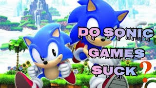 Do Modern Sonic Games Suck
