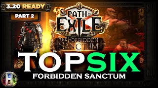 PoE 3.20 - TOP 6 BUILDS FROM FORBIDDEN SANCTUM - PART 2 - Path of Exile