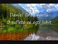 O suflete ce eti iubit daniel gradinariu 2018