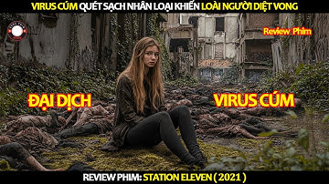 [Review Phim] Virus Cúm Quét Sạch Nhân Loại Khiến Loài Người Diệt Vong