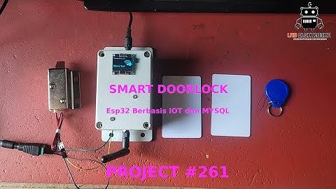 Project #261:  Rancang Bangun Sistem Smart Door Lock Dengan Esp32 Berbasis IOT Dengan Database MYSQL
