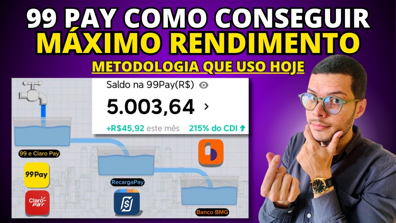 99PAY METODO CAIXA DAGUA - COMO AUMENTAR E APROVEITAR O MAXIMO DO SEU RENDIMENTO 99 PAY SEM IR e IOF