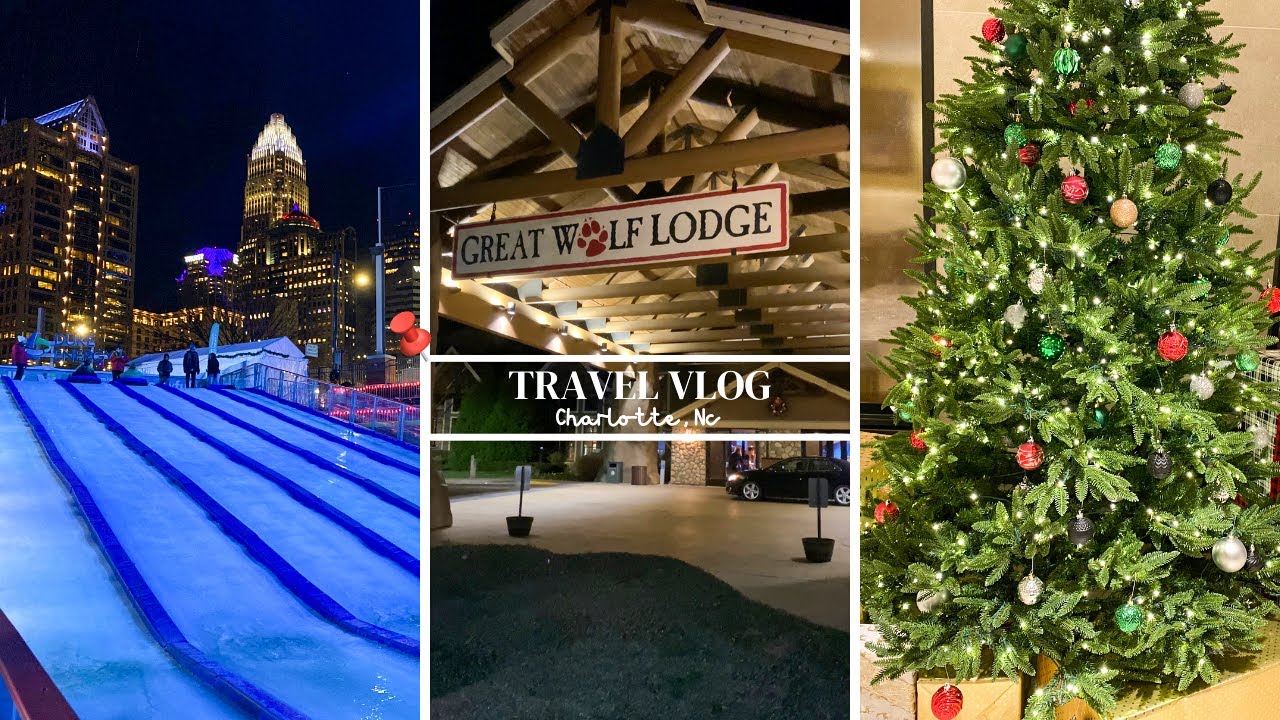 TRAVEL VLOG CHARLOTTE NC (SNOW TUBING ,GREAT WOLF LODGE, DECORATING