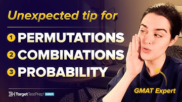 GMAT Permutations, Combinations, and Probability Tip | Solving the hardest GMAT Quant Questions