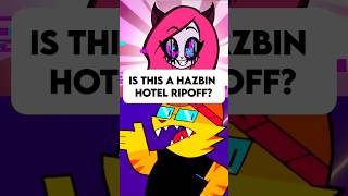 Is This A Hazbin Hotel RIPOFF?!